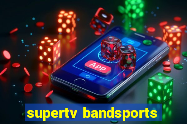 supertv bandsports